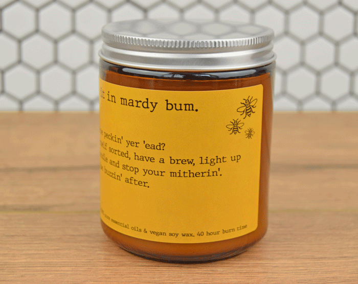 Pack It In Mardy Bum Candle • The Manchester Shop
