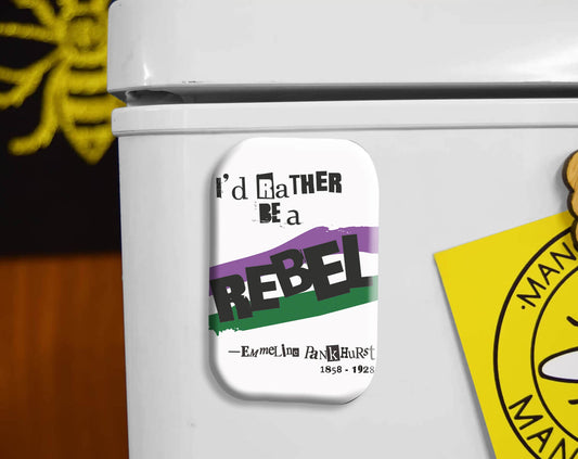 I'd Rather Be a Rebel Magnet • The Manchester Shop