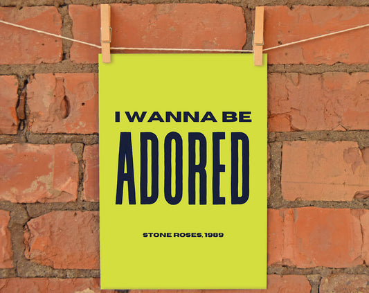 I Wanna Be Adored (1989) A4 Print | The Manchester Shop