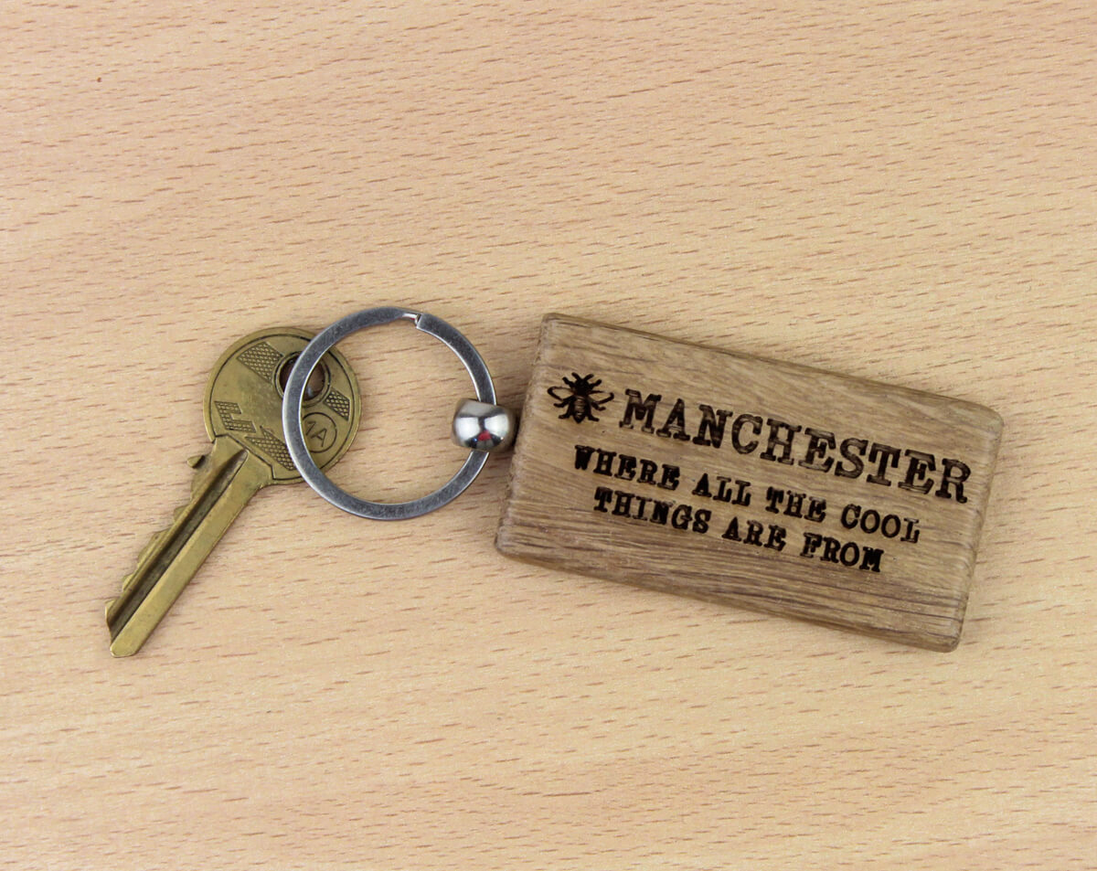 Manchester Where all the Cool Things are From Oak Keyring