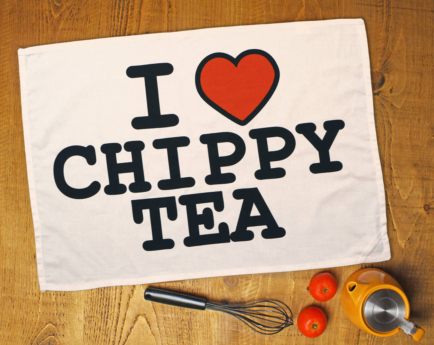 I Love Chippy Tea Tea Towel • The Manchester Shop