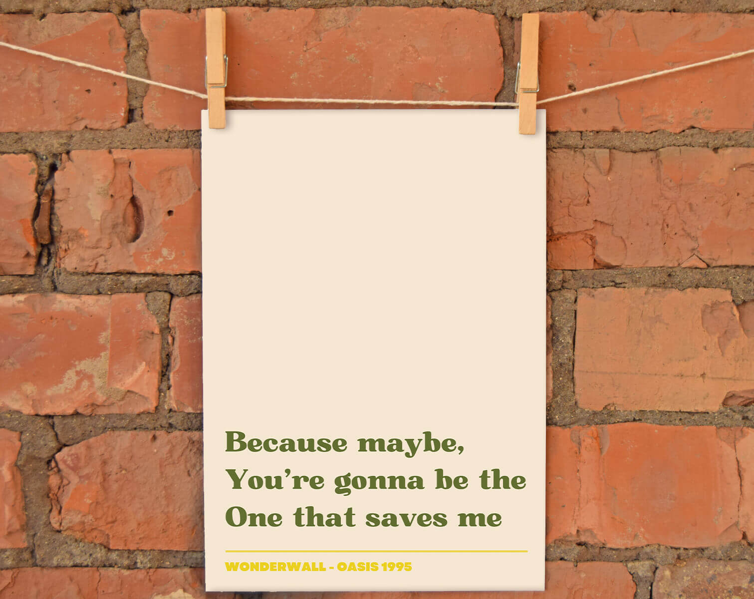 Because Maybe You're Gonna Be The One That Saves Me A4 Print | The Manchester Shop
