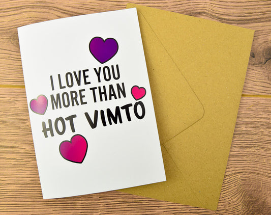I Love You More Than Hot Vimto Card