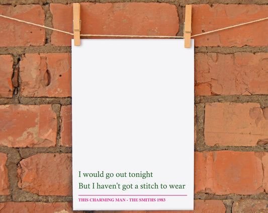 I Would Go Out Tonight But I Haven't Got A Stitch To Wear A4 Print | The Manchester Shop