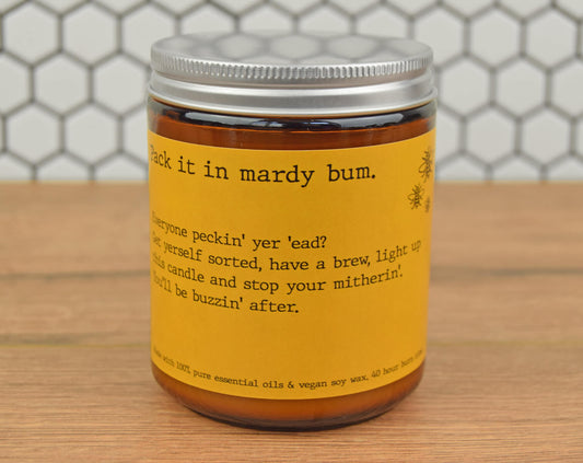 Pack It In Mardy Bum Candle