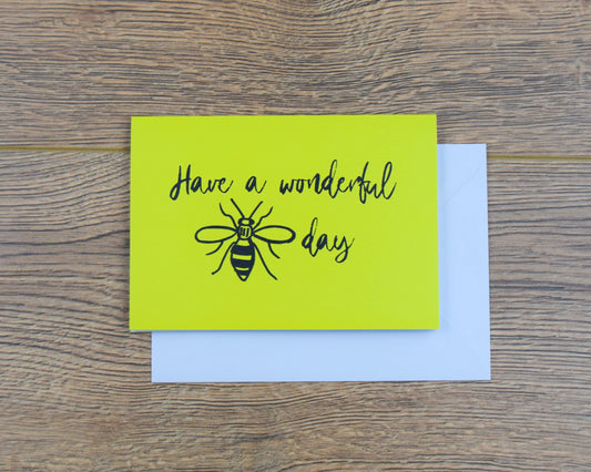 Have a Wonderful Day Greeting Card - The Manchester Shop